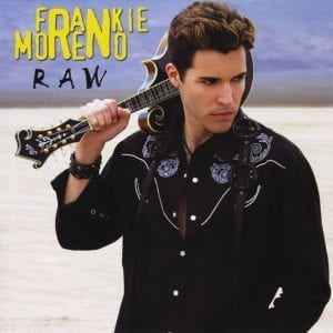 A man in a black Western shirt with white embroidery holds a mandolin over his shoulder; "FRANKIE MORENO RAW" is above him.