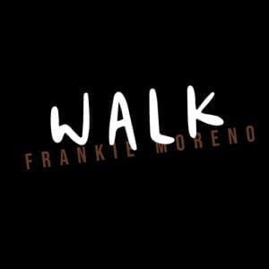 Black background with "WALK" in large white script and "FRANKIE MORENO" in smaller brown text below it.