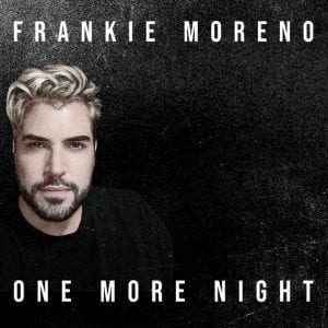A man with blonde hair and a beard looks forward, with "FRANKIE MORENO" and "ONE MORE NIGHT" text.
