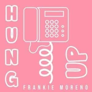 A pink background shows a white outline of a telephone with "HUNG UP" and "FRANKIE MORENO" text.