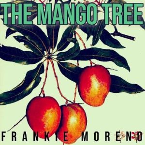 Three red and yellow mangoes hang from a branch with green leaves; "THE MANGO TREE" is at the top and "FRANKIE MORENO" is at the bottom.
