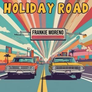 Two classic cars, one orange and one yellow, on a road with a colorful striped sky and a sign reading "FRANKIE MORENO" and "HOLIDAY ROAD".